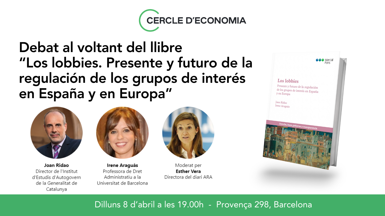 Debat al voltant del llibre "Los lobbies. Presente y futuro de la regulación de los grupos de interés en España y en Europa"