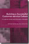 Building a successful customer service culture. 9781856044493