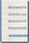 Restorative justive and responsive regulation. 9780195158397