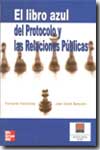 El libro azul del protocolo y las relaciones públicas. 9788448141585