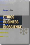 Ethics and the business of bioscience
