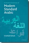 A student grammar of modern standard arabic