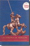 La Corona de Aragon= La Corona D'Aragó