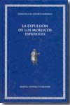La expulsión de los moriscos españoles. 9788437067384