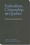 Federalism, citizenship and Quebec. 9780802094483