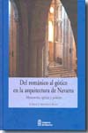 Del románico al gótico en la arquitectura de Navarra. 9788423529551