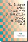 VI Informe sobre exclusión y desarrollo social en España 2008. 100834867