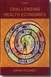 Challenging health economics. 9780199235971