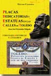 Placas, dedicatorias y estatuas en las calles de Toledo