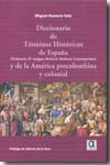Diccionario de términos históricos de España y de la América precolombina y colonial