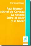 Paul-Ricoeur y Michel de Certeau. La historia. 9789506025861