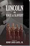 Lincoln on race and slavery. 9780691142340