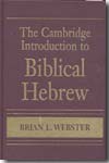 The Cambridge introduction to Biblical Hebrew