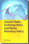 Interest rates, exchange rates and world monetary policy