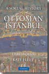 A Social History of Ottoman Istanbul. 9780521136235
