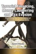 Terrorist financing, money laundering, and tax evasion. 9781439828502
