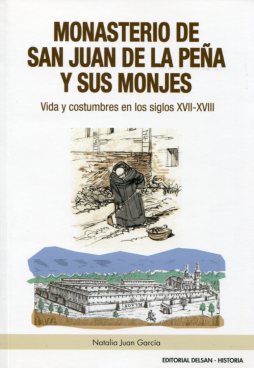 Monasterio de San Juan de la Peña y sus monjes. 9788495487513