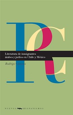 Literatura de inmigrantes árabes y judíos en Chile y México. 9788484895930