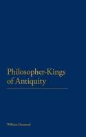 Philosopher-Kings of Antiquity. 9780826434753