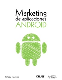 Marketing de aplicaciones ANDROID. 9788441529861