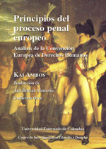 Principios del proceso penal europeo. 9789586169288