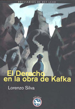 El Derecho en la obra de Kafka. 9788492403028