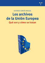 Los archivos de la Unión Europea. 9788497045247