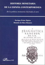 Historia monetaria de la España contemporánea. 9788498495157