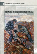 Mortalidad en la cuenca minera de Vizcaya = Bizkaiko meatzaldeko heriotza-tasa. 9788492629473