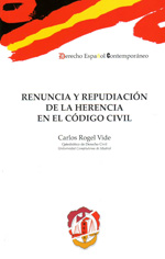 Renuncia y repudiación de la herencia en el Código Civil. 9788429016475