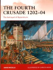 The Fourth Crusade 1202-04. 9781849083195