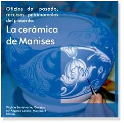 Oficios del pasado, recursos patrimoniales del presente: la cerámica de Manises. 9788483637548