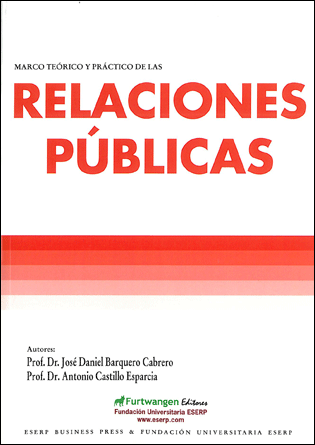 Marco teórico y práctico de las relaciones públicas. 9788493839697