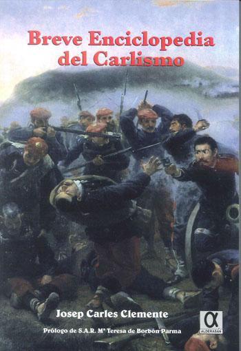 Breve enciclopedia del Carlismo. 9788495414885