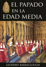 El Papado en la Edad Media. 9788415063124