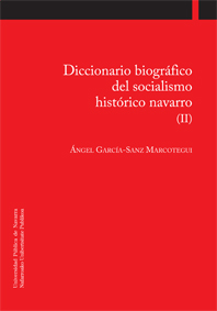Diccionario biográfico del socialismo histórico navarro (II)