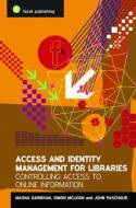Access and identity management for libraries. 9781856045889