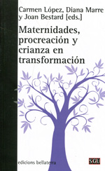 Maternidades, procreación y crianza en transformación. 9788472906402