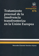 Tratamiento procesal de la insolvencia transfronteriza en la Unión Europea. 9788490331392