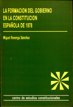 La formación del Gobierno en la Constitución Española de 1978. 9788425907890