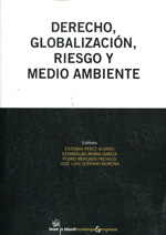 Derecho, globalización, riesgo y medio ambiente. 9788490045688