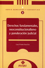Derechos fundamentales, neoconstitucionalismo y ponderación judicial