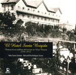 El Hotel Santa Brígida. 9788415148838