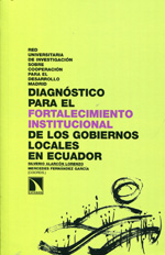 Diagnóstico para el fortalecimiento institucional de los gobiernos locales en Ecuador. 9788483198025