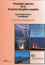 Principales aspectos de la economía energética española. 9788490312971