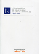 Normativa básica consolidada de la Comunidad Autónoma de Cantabria. 9788490146651