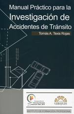 Manual práctico para la investigación de accidentes de tránsito. 9786078127696
