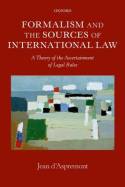 Formalism and the sources of international Law. 9780199682263