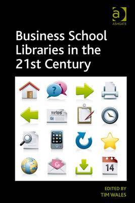Business school libraries in the 21st century