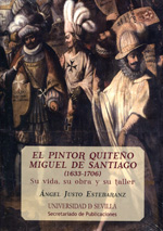 El pintor quiteño Miguel de Santiago (1633-1706)